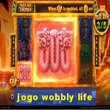 jogo wobbly life